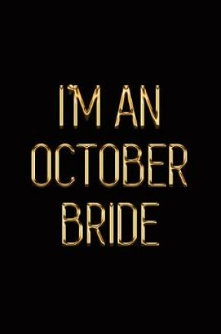 Cover of I'm an October Bride