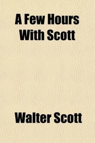 Cover of A Few Hours with Scott