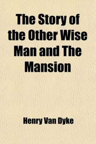 Cover of The Story of the Other Wise Man and the Mansion