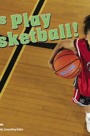 Cover of Let's Play Basketball!