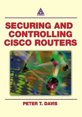 Book cover for Securing and Controlling Cisco Routers