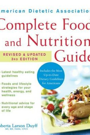 Cover of American Dietetic Association Complete Food and Nutrition Guide, Revised and Updated 3rd Edition