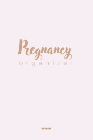 Cover of Pregnancy Organizer