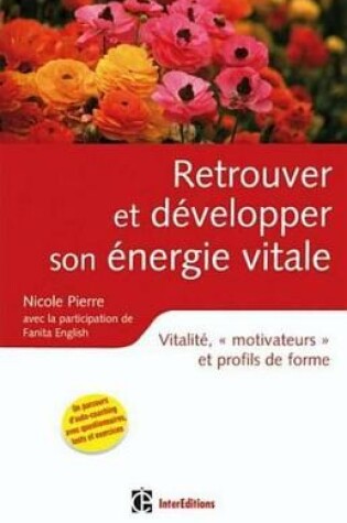 Cover of Retrouver Et Developper Son Energie Vitale