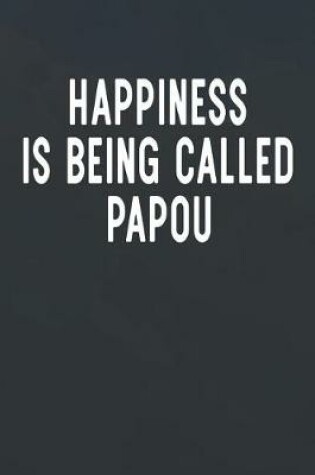 Cover of Happiness Is Being Called Papou