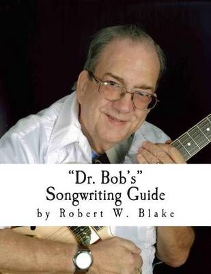 Book cover for Dr. Bob's Songwriting Guide