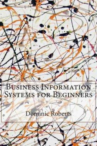 Cover of Business Information Systems for Beginners