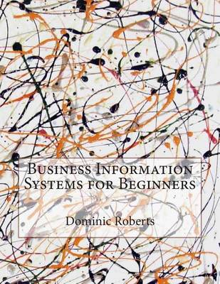 Book cover for Business Information Systems for Beginners