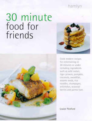 Book cover for 30 Minute Food for Friends