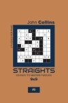 Book cover for Straights - 120 Easy To Master Puzzles 9x9 - 5