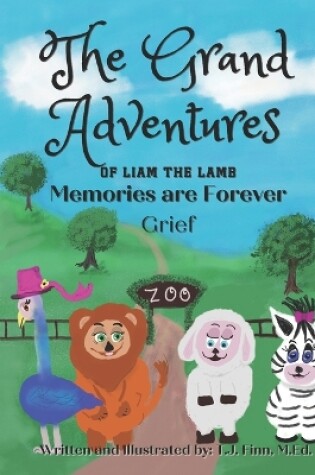 Cover of The Grand Adventures of Liam the Lamb - Book 1