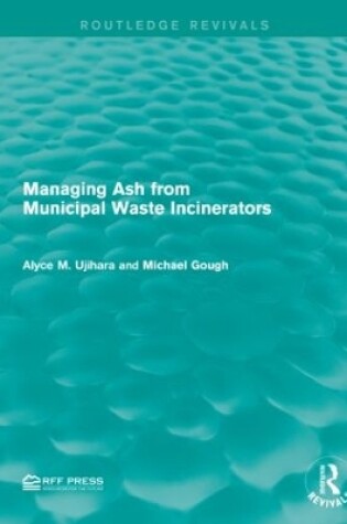 Cover of Managing Ash from Municipal Waste Incinerators