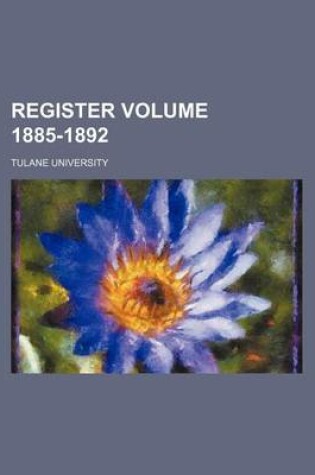 Cover of Register Volume 1885-1892