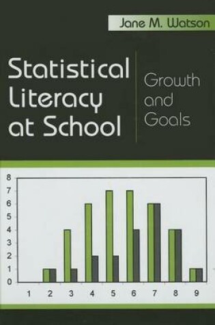 Cover of Statistical Literacy at School: Growth and Goals