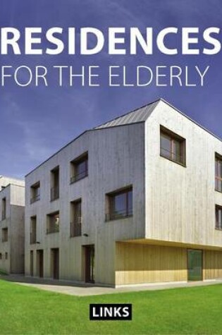 Cover of Residences for the Elderly