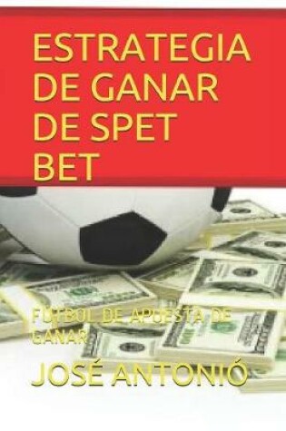 Cover of Estrategia de Ganar de Spet Bet