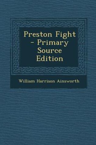 Cover of Preston Fight - Primary Source Edition