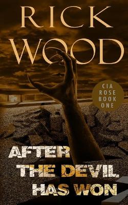 Cover of After the Devil Has Won
