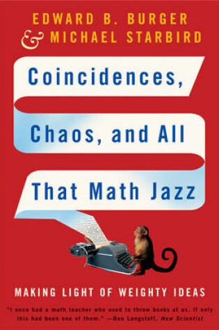 Cover of Coincidences, Chaos, and All That Math Jazz