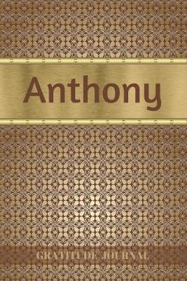 Book cover for Anthony Gratitude Journal
