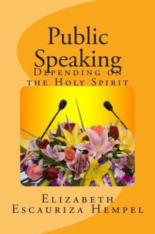 Cover of Public Speaking, Depending On The Holy Spirit