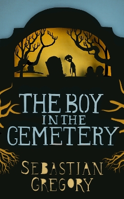 Book cover for The Boy In The Cemetery