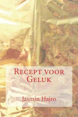 Cover of Recept voor Geluk