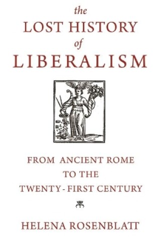 Cover of The Lost History of Liberalism