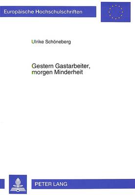 Cover of Gestern Gastarbeiter, Morgen Minderheit