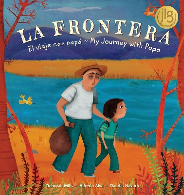 Book cover for La Frontera: El Viaje Con Papa / My Journey with Papa (Spanish/English)