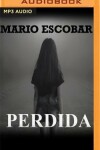 Book cover for Perdida (Narraci�n En Castellano)