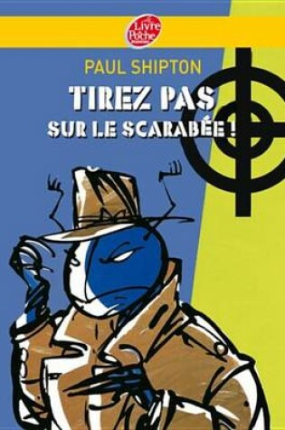 Cover of Tirez Pas Sur Le Scarabee