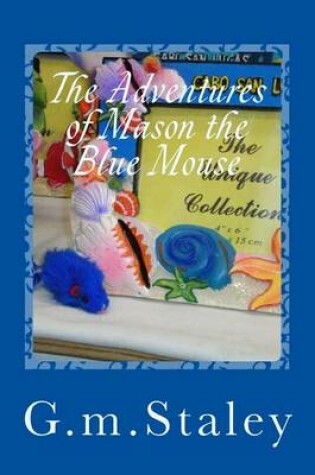 Cover of The Adventures of Mason the Blue Mouse