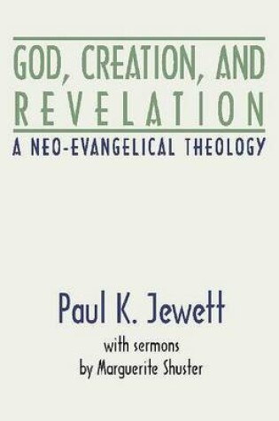 Cover of God, Creation and Revelation