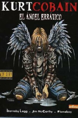 Cover of Biografias de Las Estrellas del Rock Vol. 1: Kurt Cobain El Angel Erratico