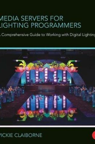 Cover of Media Servers for Lighting Programmers