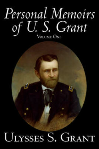 Cover of Personal Memoirs of U. S. Grant, Volume One