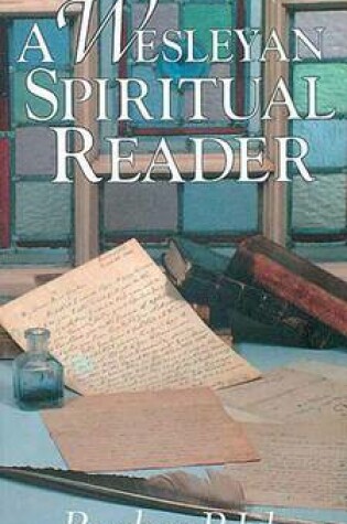 Cover of A Wesleyan Spiritual Reader