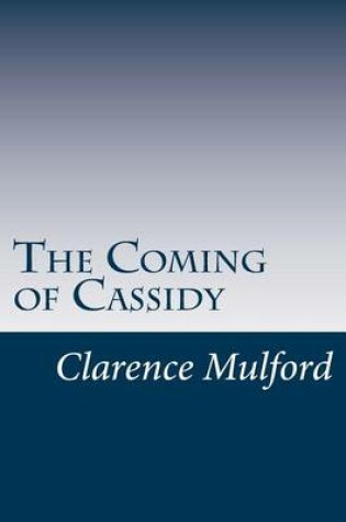 Cover of The Coming of Cassidy