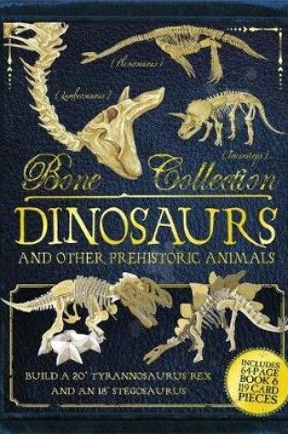 Cover of Bone Collection: Dinosaurs and Other Prehistoric Animals