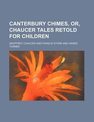 Book cover for Canterbury Chimes, Or, Chaucer Tales Retold for Children