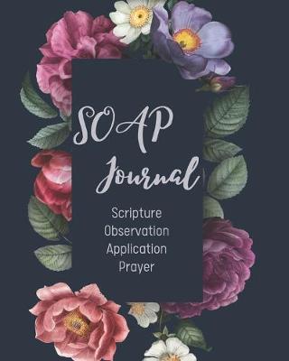 Book cover for SOAP Journal-Easy & Simple Guide to Scripture Journaling-Bible Study Workbook 100 pages Book 19