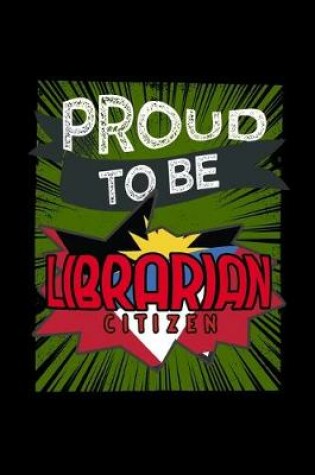 Cover of Proud to be librarian citizen