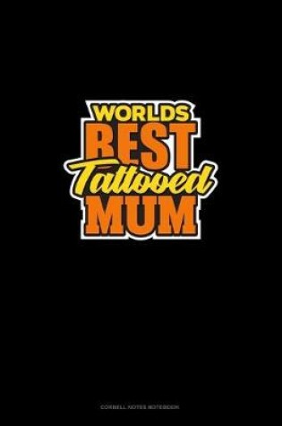 Cover of World's Best Tattooed Mum