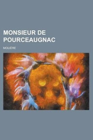 Cover of Monsieur de Pourceaugnac