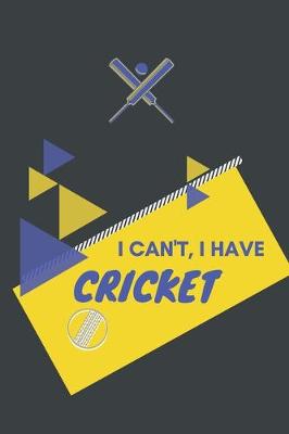 Book cover for I can't I have Cricket