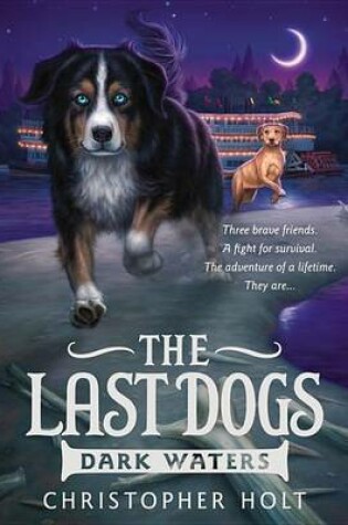 Cover of The Last Dogs: Dark Waters