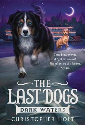 Book cover for The Last Dogs: Dark Waters