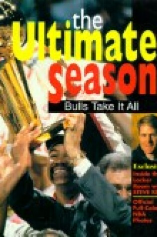 Cover of The Ultimate Season - Bulls Take it All