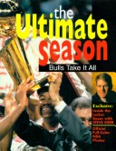 Book cover for The Ultimate Season - Bulls Take it All